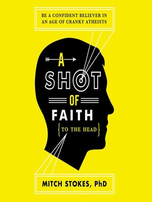 cover image of A Shot of Faith (to the Head)